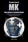 MK - Abus Rituels et Contr?le Mental : Outils de domination de la "religion sans nom" - Book