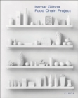 Itamar Gilboa : Food Chain Project - Book