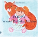 Poppy Wants to Bake a Cake - Book