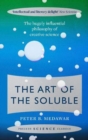 The Art of the Soluble : The Hugely Influential Philosophy of Creative Science - Book