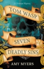 Tom Wasp and the Seven Deadly Sins - Book