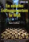 Ein Einfaches Eroeffnungsrepertoire fuer Weiss - Book