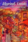 Myriad Lands : Volume 1: Around the World - Book