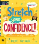 Stretch Your Confidence : Discover what you can do! - Book