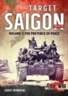 Target Saigon 1973-75 Volume 1 : The Fall of South Vietnam - Book