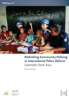 Rethinking Community Policing in International Police Reform : Examples from Asia - Book