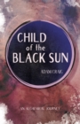Child of the Black Sun - Book