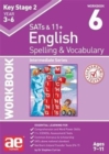 KS2 Spelling & Vocabulary Workbook 6 : Intermediate Level - Book