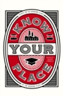 Know Your Place : Essays on the Working Class by the Working Class - Book
