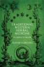 Traditional Western Herbal Medicine : As Above So Below - eBook