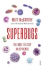 Superbugs : the race to stop an epidemic - Book