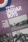 Jaguar Boys : True Tales from the Operators of the Big cat in Peace and War - Book