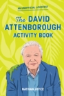 A Celebration of David Attenborough: The Activity Book - Book
