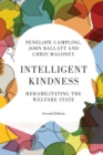 Intelligent Kindness : Rehabilitating the Welfare State - Book