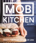 MOB Kitchen : Feed 4 or more for under GBP10 - Book