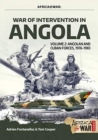 War of Intervention in Angola, Volume 2 : Angolan and Cuban Forces, 1976-1983 - Book