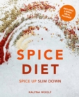 Spice Diet : Spice up slim down - eBook