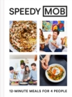 Speedy MOB : 12-minute meals for 4 people - eBook