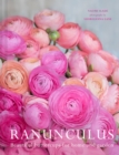 Ranunculus : Beautiful Buttercups for Home and Garden - Book