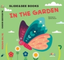 SLIDE&SEE BOOKS : In the Garden - Book