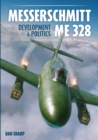Messerschmitt Me 328 Development & Politics - Book