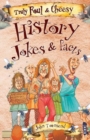 Truly Foul & Cheesy History Jokes and Facts Book - Book