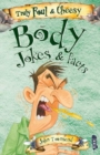 Truly Foul & Cheesy Body Jokes and Facts Book - Book