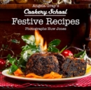 Angela Gray's Cookery School: Festive Recipes - Book