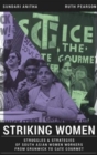 Striking Women : Struggles & Strategies of South Asian Women Workers from Grunwick to Gate Gourmet - Book