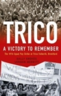 Trico: A Victory to Remember : The 1976 Equal Pay Strike at Trico Folberth, Brentford - Book