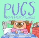 Pugs Don't Wear Pyjamas - Book