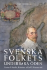 Svenska folkets underbara oeden : Gustav II Adolfs, Kristinas och Karl X Gustavs tid (Band III) - Book