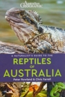 A Naturalist's Guide to the Reptiles of Australia (2nd edition) - Book