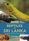 A Naturalist's Guide to the Reptiles of Sri Lanka (2nd edition) - Book