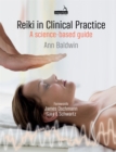 Reiki in Clinical Practice : A Science-Based Guide - Book