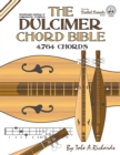 The Dulcimer Chord Bible : Standard Modal & Chromatic Tunings - Book