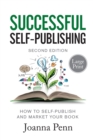 Successful Self-Publishing Large Print Edition : How to self-publish and market your book in ebook, print, and audiobook - Book
