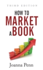 How to Market a Book : Third Edition - Book