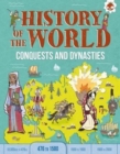 Conquests and Dynasties : History of the World - Book