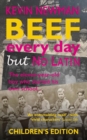 Beef Every Day But No Latin - Book