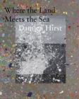 Damien Hirst: Where the Land Meets the Sea - Book