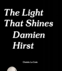 Damien Hirst: The Light That Shines - Book