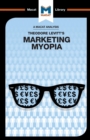 An Analysis of Theodore Levitt's Marketing Myopia - Book