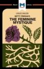 An Analysis of Betty Friedan's The Feminine Mystique - Book