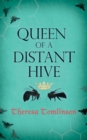 Queen of a Distant Hive - Book