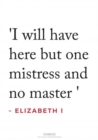 Tudor Times Quotes - Elizabeth I - Book