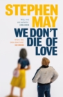 We Don't Die of Love - Book