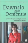 Dawnsio gyda Dementia - Fy Mhrofiad o Fyw'n Bositif gyda Dementia - Book