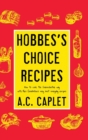 Hobbes's Choice Recipes : How to Cook the Sorenchester Way - Book