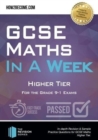 GCSE Maths in a Week: Higher Tier : For the grade 9-1 Exams - Book